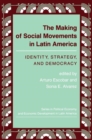 The Making Of Social Movements In Latin America : Identity, Strategy, And Democracy - Book