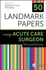 50 Landmark Papers Every Acute Care Surgeon Should Know - Book
