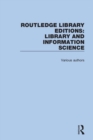 Routledge Library Editions: Library and Information Science - Book