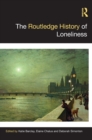 The Routledge History of Loneliness - Book
