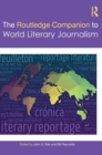 The Routledge Companion to World Literary Journalism - Book