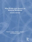 What Works (and Doesn't) in Reducing Recidivism - Book