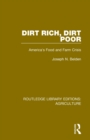 Dirt Rich, Dirt Poor : America's Food and Farm Crisis - Book