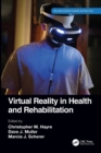 Virtual Reality in Health and Rehabilitation - Book