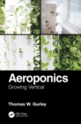 Aeroponics : Growing Vertical - Book