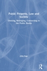 Public Property, Law and Society : Owning, Belonging, Connecting in the Public Realm - Book