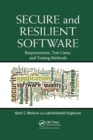 Secure and Resilient Software : Requirements, Test Cases, and Testing Methods - Book