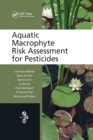 Aquatic Macrophyte Risk Assessment for Pesticides - Book
