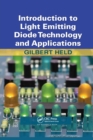 Introduction to Light Emitting Diode Technology and Applications - Book