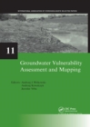 Groundwater Vulnerability Assessment and Mapping : IAH-Selected Papers, volume 11 - Book