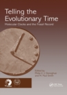 Telling the Evolutionary Time : Molecular Clocks and the Fossil Record - Book