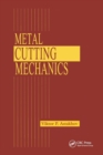 Metal Cutting Mechanics - Book