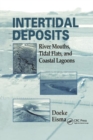 Intertidal Deposits : River Mouths, Tidal Flats, and Coastal Lagoons - Book