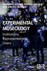 Experimental Museology : Institutions, Representations, Users - Book