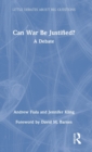 Can War Be Justified? : A Debate - Book