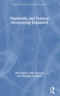 Diplomatic and Political Interpreting Explained - Book
