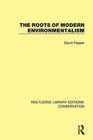The Roots of Modern Environmentalism - Book
