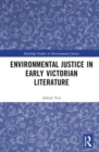 Environmental Justice in Early Victorian Literature - Book