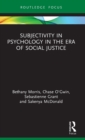 Subjectivity in Psychology in the Era of Social Justice - Book