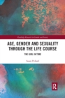 Age, Gender and Sexuality through the Life Course : The Girl in Time - Book