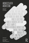 Architects After Architecture : Alternative Pathways for Practice - Book