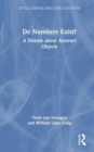 Do Numbers Exist? : A Debate about Abstract Objects - Book