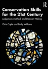 Conservation Skills for the 21st Century : Judgement, Method, and Decision-Making - Book