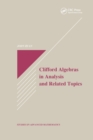 Clifford Algebras in Analysis and Related Topics - Book