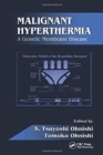 Malignant Hyperthermia : A Genetic Membrane Disease - Book