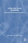 Living with Health Inequalities : Upstream-Downstream Connections - Book