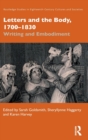 Letters and the Body, 1700–1830 : Writing and Embodiment - Book