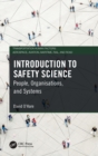 Introduction to Safety Science : People, Organisations, and Systems - Book