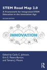 STEM Road Map 2.0 : A Framework for Integrated STEM Education in the Innovation Age - Book