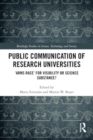 Public Communication of Research Universities : ‘Arms Race’ for Visibility or Science Substance? - Book