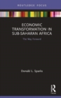 Economic Transformation in Sub-Saharan Africa : The Way Forward - Book