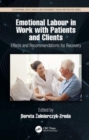 Emotional Labor in Work with Patients and Clients : Effects and Recommendations for Recovery - Book