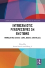 Intersemiotic Perspectives on Emotions : Translating across Signs, Bodies and Values - Book