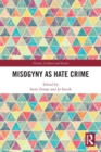 Misogyny as Hate Crime - Book