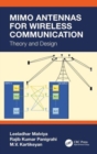 MIMO Antennas for Wireless Communication : Theory and Design - Book