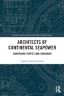 Architects of Continental Seapower : Comparing Tirpitz and Gorshkov - Book