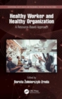 Healthy Worker and Healthy Organization : A Resource-Based Approach - Book