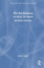 The Art Business : Art World, Art Market - Book