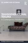 Transgenerational Trauma : A Contemporary Introduction - Book