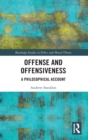 Offense and Offensiveness : A Philosophical Account - Book