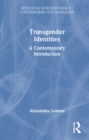 Transgender Identities : A Contemporary Introduction - Book