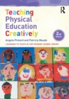 Teaching Physical Education Creatively - Book