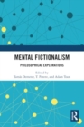 Mental Fictionalism : Philosophical Explorations - Book