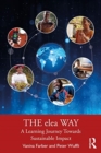 The elea Way : A Learning Journey Toward Sustainable Impact - Book