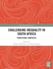 Challenging Inequality in South Africa : Transitional Compasses - Book