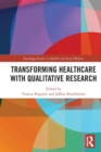 Transforming Healthcare with Qualitative Research - Book